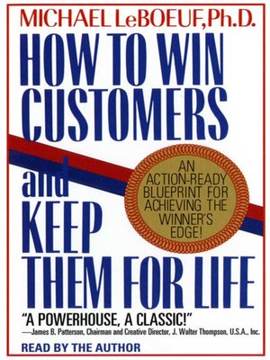 cover image of How to Win Customers and Keep Them For Life